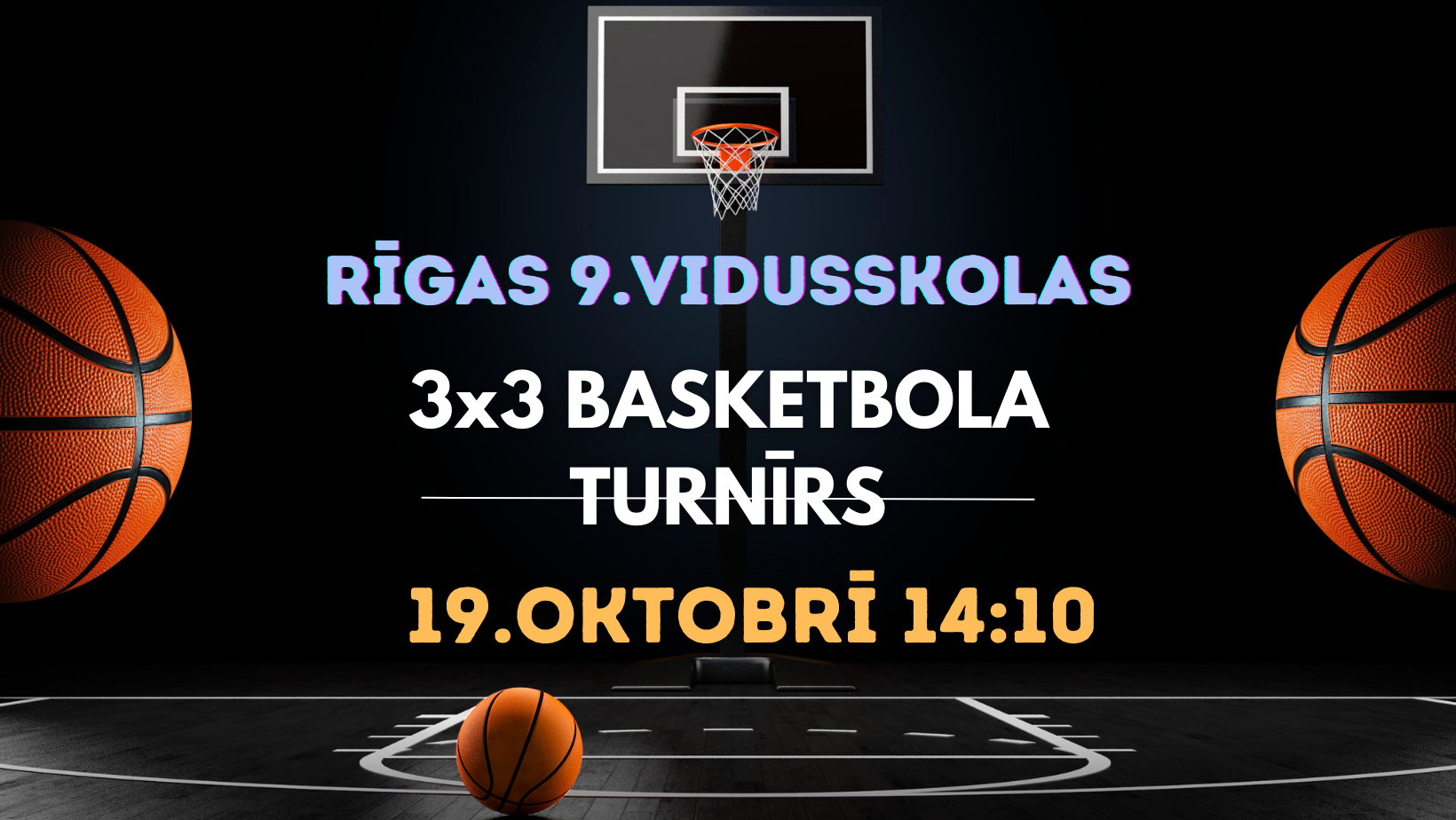 19.10. notiks Basketbola turnīrs 3x3